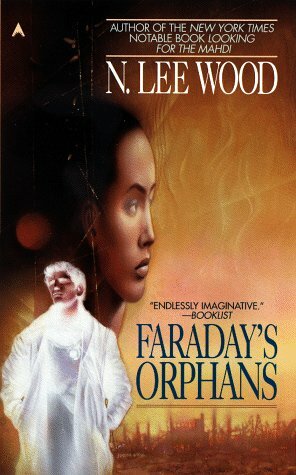 Faraday's Orphans by N. Lee Wood