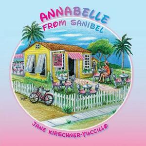 Annabelle from Sanibel by Jane Kirschner Tuccillo