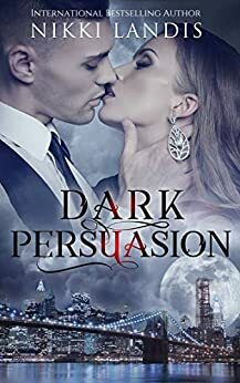 Dark Persuasion by Nikki Landis