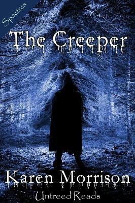 The Creeper by Karen Morrison