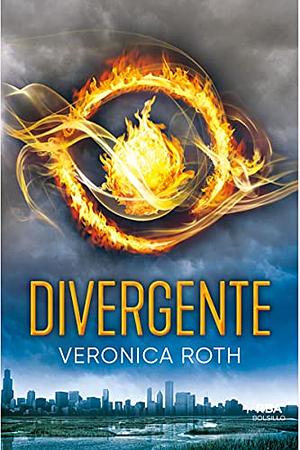 Divergente by Veronica Roth