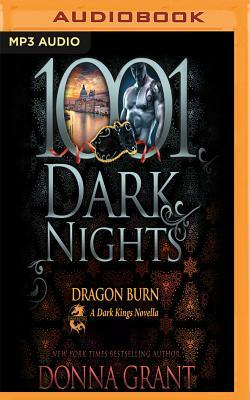 Dragon Burn: A Dark Kings Novella by Donna Grant
