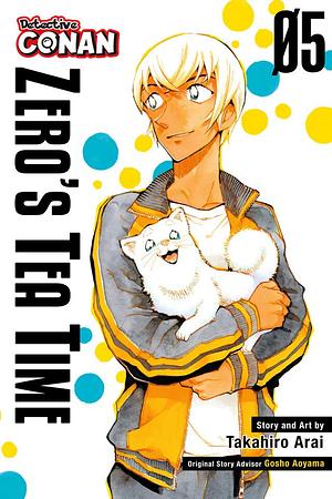 Detective Conan: Zero's Tea Time, Volume 5 by Gosho Aoyama, Takahiro Arai