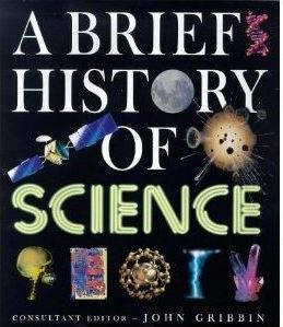 A Brief History of Science by John Gribbin