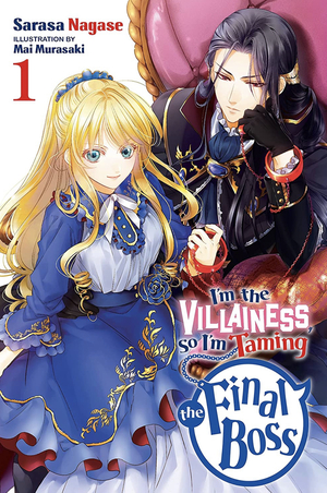 I'm the Villainess, So I'm Taming the Final Boss, Vol. 1 by Sarasa Nagase