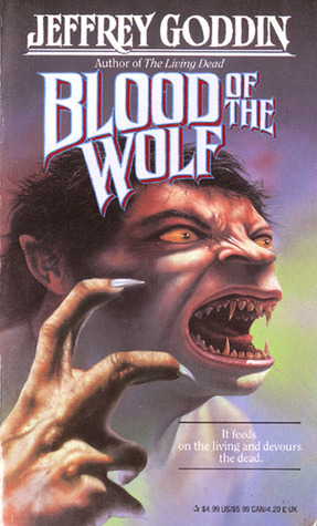 Blood of the Wolf by Jeffrey Goddin