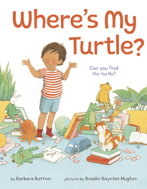 Where's My Turtle? by Barbara Bottner