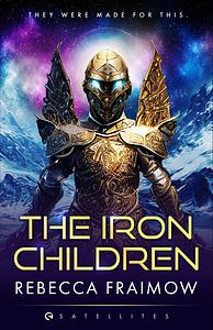 The Iron Children by Rebecca Fraimow