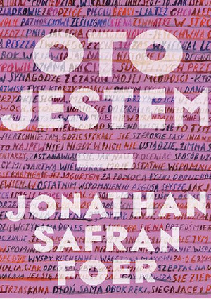 Oto jestem by Jonathan Safran Foer