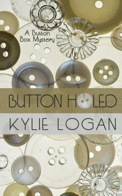 Button Holed by Kylie Logan