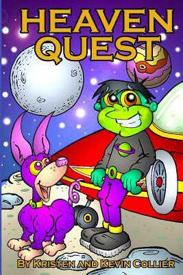 Heaven Quest by Kevin Scott Collier, Kristen Collier