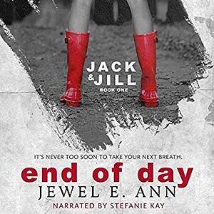 End of Day by Jewel E. Ann