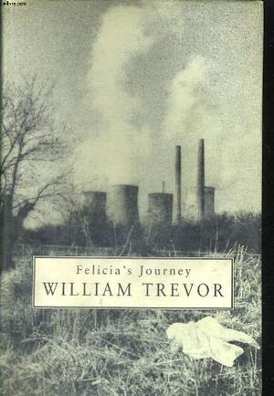 Felicia's Journey by William Trevor