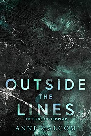 Outside the Lines by Anne Malcom