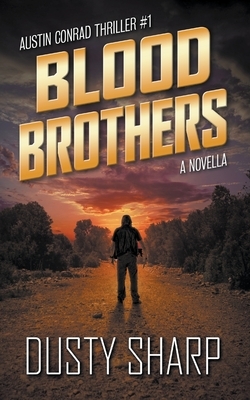 Blood Brothers by Dusty Sharp