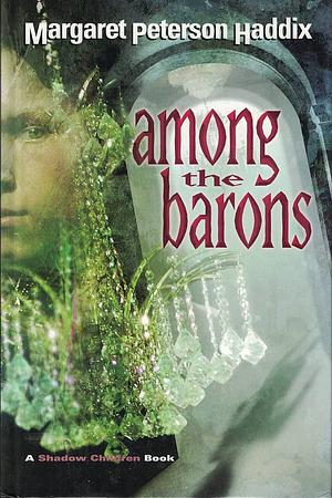 Among the Barons by Margaret Peterson Haddix