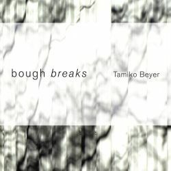 Bough Breaks by Tamiko Beyer