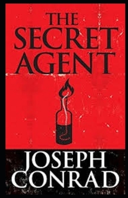 The Secret Agent Illustrated by Joseph Conrad