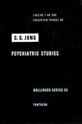 Psychiatric Studies by C.G. Jung