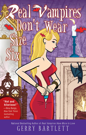 Real Vampires Don't Wear Size Six by Gerry Bartlett