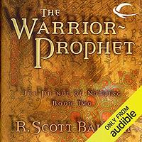 The Warrior-Prophet by R. Scott Bakker