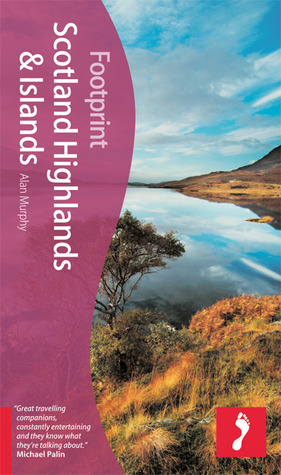 Scotland Highlands & Islands by Alan Murphy