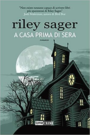 A casa prima di sera by Riley Sager