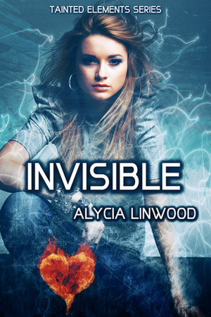 Invisible by Alycia Linwood