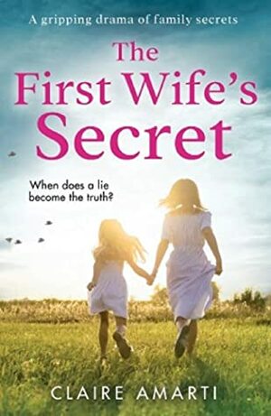 The First Wife's Secret by Claire Amarti
