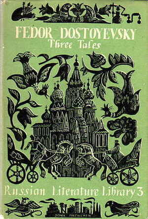 Three Tales by Donia Nachshen, Fyodor Dostoevsky, Beatrice Scott