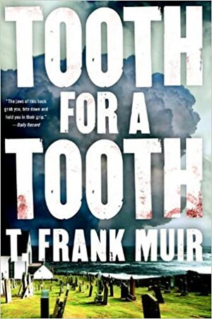 Tooth for a Tooth by Frank Muir