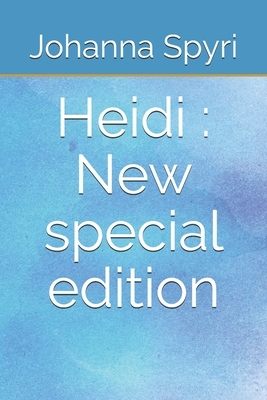 Heidi: New special edition by Johanna Spyri