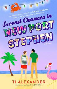 Second Chances in New Port Stephen by TJ Alexander