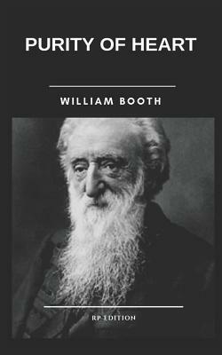 Purity of Heart {rp Edition} by William Booth