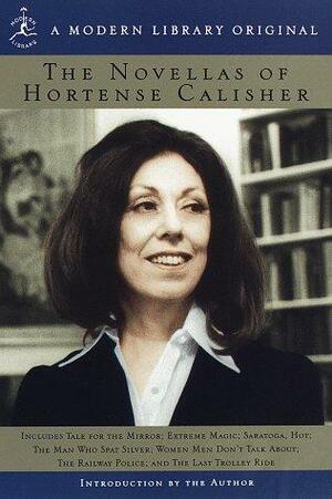 The Novellas of Hortense Calisher by Hortense Calisher