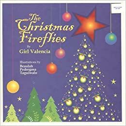 The Christmas Fireflies by Girl Valencia