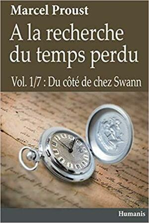 A La Recherche Du Temps Perdu - Vol.1/7: Du côté de chez Swann by Marcel Proust