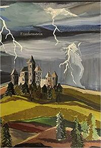 Frankenstein by Mary Shelley