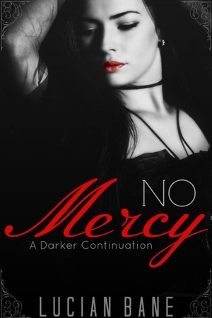 No Mercy by Lucian Bane