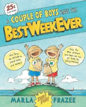 A Couple of Boys Have the Best Week Ever by Marla Frazee