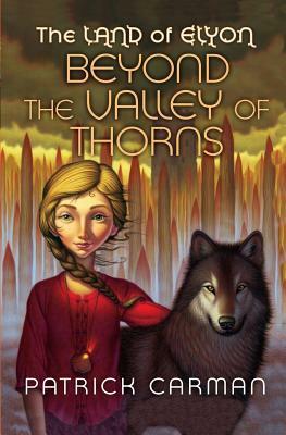 The Land of Elyon #2: Beyond the Valley of Thorns by Patrick Carman
