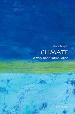 Climate: A Very Short Introduction by Mark Maslin