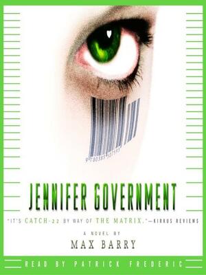 Jennifer Government by Max Barry