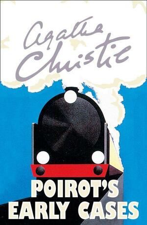 Poirot's Early Cases by Agatha Christie