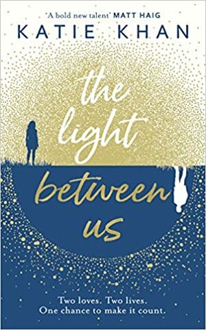 The Light Between Us by Katie Khan