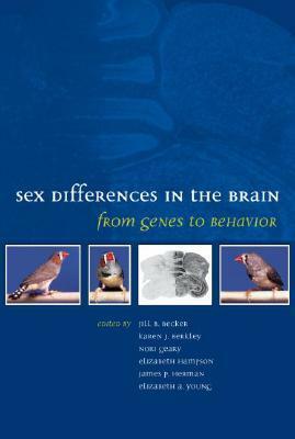 Sex Differences in the Brain: From Genes to Behavior by Jill B. Becker