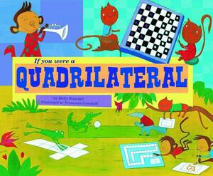 If You Were a Quadrilateral by Molly Blaisdell