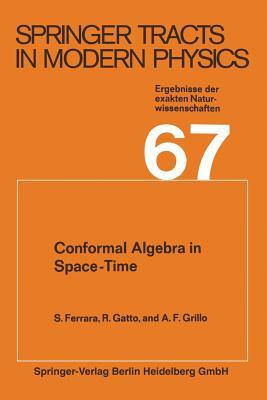 Conformal Algebra in Space-Time and Operator Product Expansion by S. Ferrara, R. Gatto, A. F. Grillo