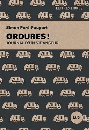 Ordures! : journal d'un vidangeur by Simon Paré-Poupart