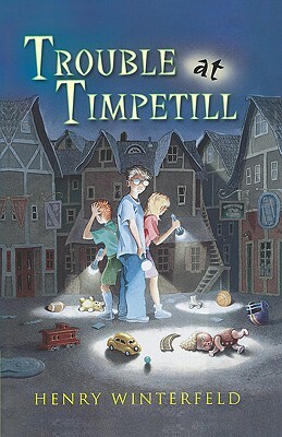 Trouble at Timpetill by Henry Winterfeld